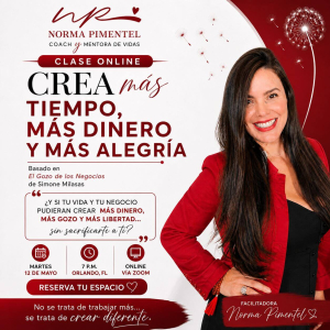 Crea más Tiempo, Más Dinero y Más Alegría (Clase Online)
